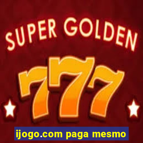 ijogo.com paga mesmo